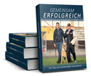 Gemeinsam Erfolgreich – Der Weg Zum Meisterhaften Schutzdienst